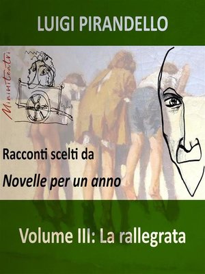 cover image of La rallegrata. Racconti scelti da "Novelle per un anno". Volume III